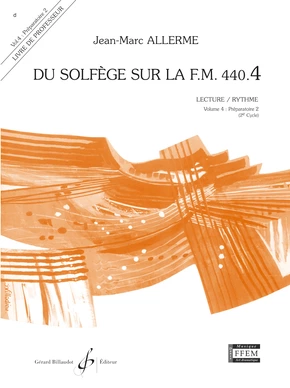 Du solfège sur la F. M. 440.4. Lecture et rythme Livre du professeur